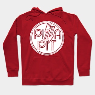 Pizza Pit - Madison, WI Hoodie